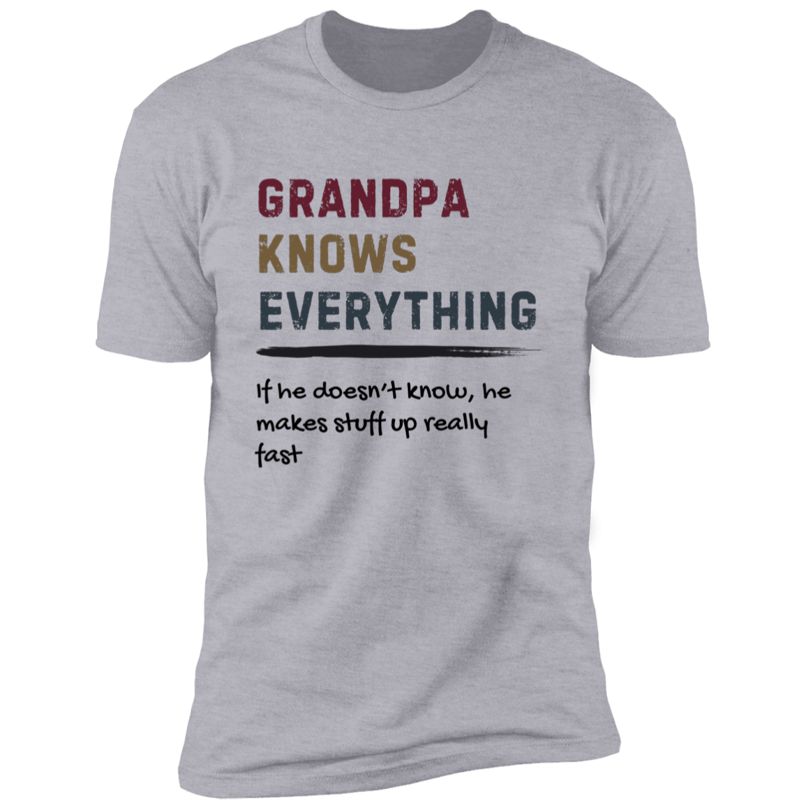 Grandpa Knows Everything | T-Shirt