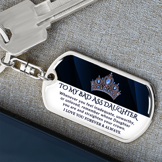 Heartfelt Keepsake For Daughter | Swivel Keychain | Bad Ass Daughter