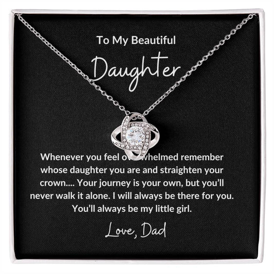 To My Beautiful Daughter| Love Knot | Love Dad