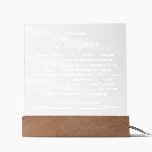 To My Beautiful Daughter |  Square Acrylic Plaque LED Light |